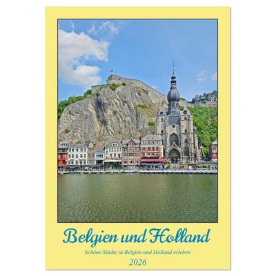 Belgien und Holland, schöne Städte in Belgien und Holland erleben (Tischkalender 2026 DIN A5 hoch), CALVENDO Monatskalender