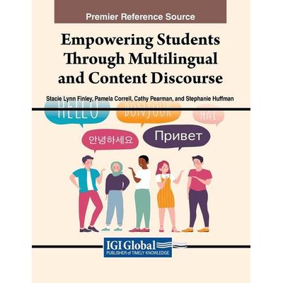 Empowering Students Through Multilingual and Content Discourse, Taschenbuch von , IGI Global