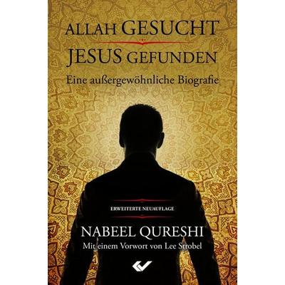 Allah gesucht – Jesus gefunden, Gebundene Ausgabe von Nabeel Qureshi, Christliche Verlagsgesellschaft, 978-3-86353-658-9