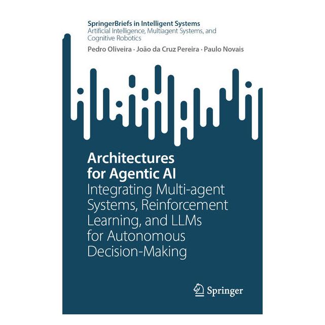 Springer Architectures for Agentic AI (Englisch, Softcover, Joo da Cruz Pereira, Paulo Novais, Pedro Oliveira) (68974286)