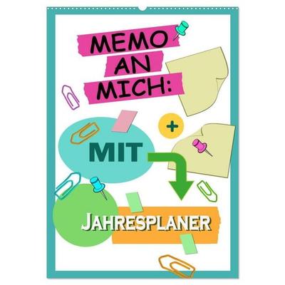 Memo an mich mit Jahresplaner (Wandkalender 2027 DIN A2 hoch), CALVENDO Monatskalender