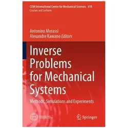 Inverse Problems for Mechanical Systems, Fachbücher von Antonino Morassi, Kawano