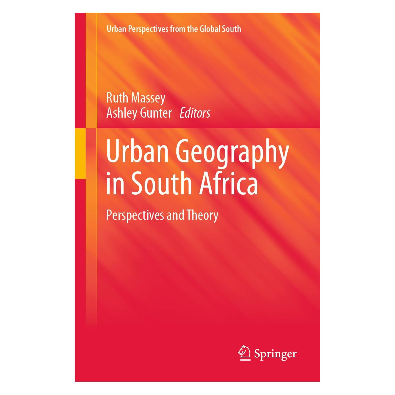 Springer Urban Geography in South Africa (Englisch, Hardcover, Ashley Gunter, Ruth Massey) (9783030253684)