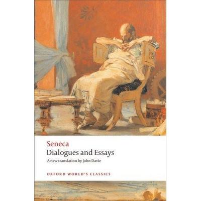 Dialogues and Essays, Taschenbuch von Seneca,John Davie,Tobias Reinhardt, Oxford University Press, 978-0-19-955240-5