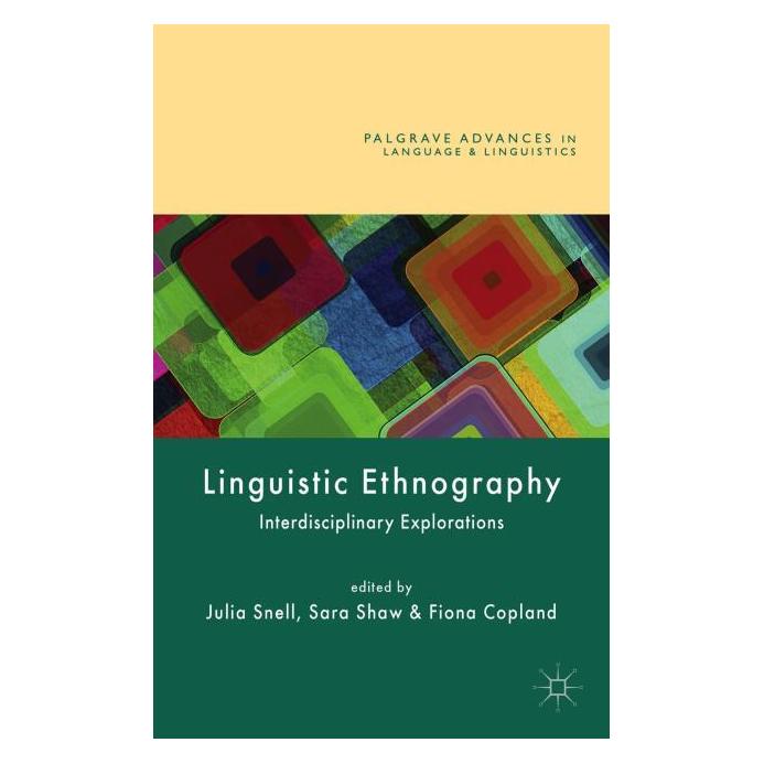 Palgrave Macmillan Uk Linguistic Ethnography (Englisch, Hardcover, Fiona Copland, Julia Snell, Sara Shaw) (63295790)
