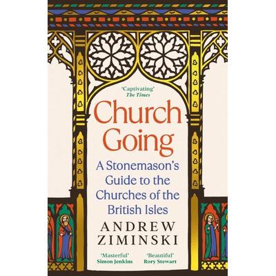 Church Going, Taschenbuch von Andrew Ziminski, Profile Books, 978-1-80081-869-9