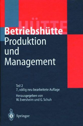 Walter Eversheim - Produktion und Management: Betriebshütte: 2 Bde. - Preis vom 10.10.2026 11:48:34 h