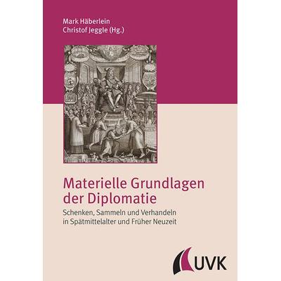 Materielle Grundlagen der Diplomatie, Taschenbuch von , Uvk, 978-3-86764-364-1