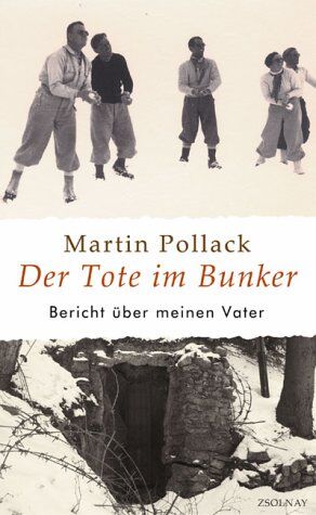 Martin Pollack - Der Tote im Bunker: Bericht über meinen Vater - Preis vom 30.09.2026 09:01:18 h