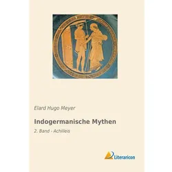 Indogermanische Mythen, Sachbücher von Elard Hugo Meyer