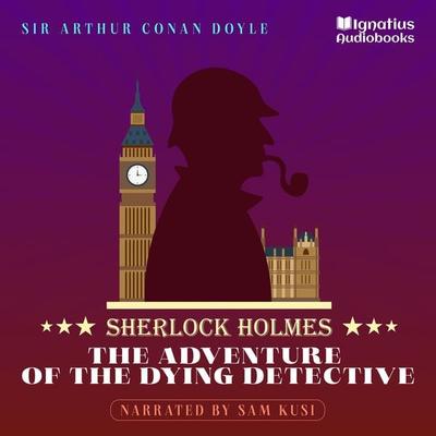 The Adventure of the Dying Detective - Arthur Conan Doyle, Audio, 9783991625780