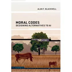 Moral codes, Fachbücher von Alan F. Blackwell
