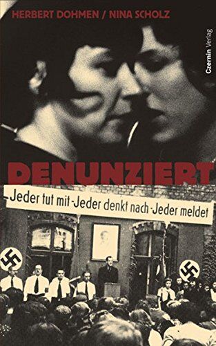 Herbert Dohmen - Denunziert: Jeder tut mit. Jeder denkt nach. Jeder meldet - Preis vom 09.10.2026 07:28:09 h