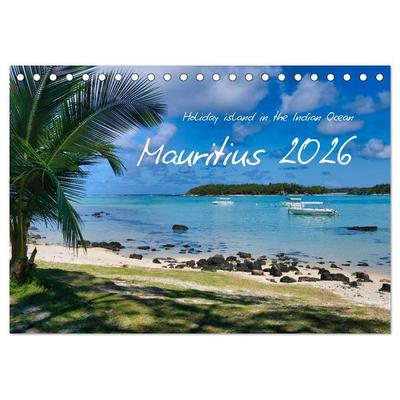 Mauritius - Holiday island in the Indian Ocean (Desk Calendar 2026 DIN A5 landscape), CALVENDO 12 Month DeskCalendar