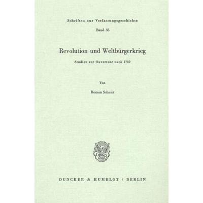 Revolution und Weltbürgerkrieg., Taschenbuch von Roman Schnur, Duncker & Humblot, 978-3-428-05313-1