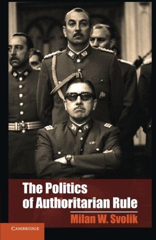 Svolik, Milan W. - The Politics of Authoritarian Rule (Cambridge Studies in Comparative Politics) - Preis vom 09.10.2026 07:28:09 h