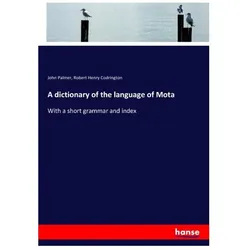 A dictionary of the language of Mota, Schulbücher von John Palmer, Robert Henry Codrington