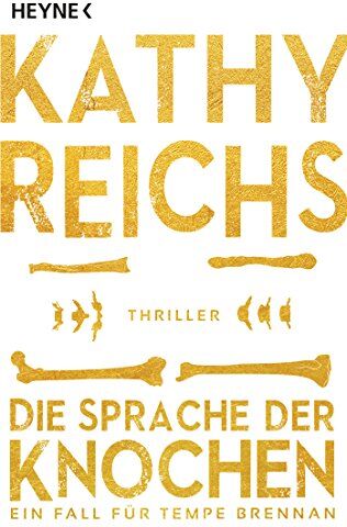 Kathy Reichs - Die Sprache der Knochen: Thriller (Die Tempe-Brennan-Romane, Band 18) - Preis vom 04.10.2026 03:51:26 h