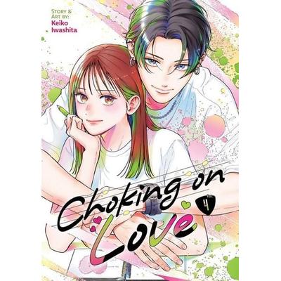 Choking on Love 04, Taschenbuch von Keiko Iwashita, Tokyopop GmbH, 978-3-7593-1396-6
