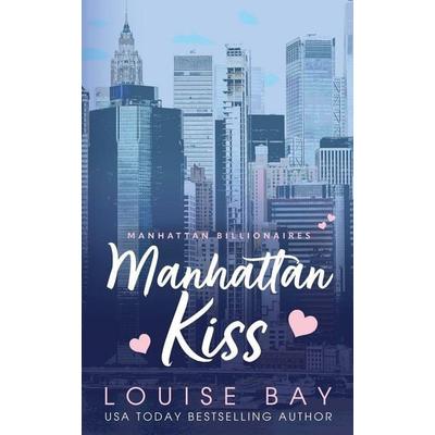 Manhattan Kiss, Taschenbuch von Louise Bay, Louise Bay, 978-1-80456-055-6