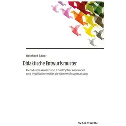 Didaktische Entwurfsmuster, Fachbücher von Reinhard Bauer