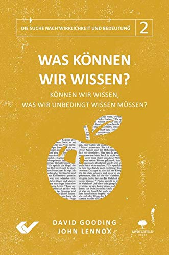John Lennox - Was können wir wissen?: Können wir wissen, was wir unbedingt wissen müssen? (Die Suche nach Wirklichkeit und Bedeutung) - Preis vom 30.09.2026 09:01:18 h