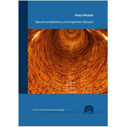 Sprachverständnis und implizites Wissen, Fachbücher von Klaus Mulzer