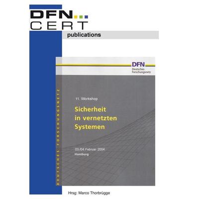 11. Workshop 'Sicherheit in vernetzten Systemen'; Taschenbuch von Falko Fock,Rainer W. Gerling,Stefan Kelm,Wilhelm Dolle,Tobias Straub, Books on