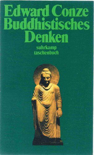 Edward Conze - Buddhistisches Denken. Drei Phasen buddhistischer Philosophie in Indien - Preis vom 09.10.2026 07:28:09 h