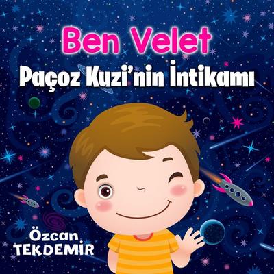 Ben Velet - Paçoz Kuzi' nin İntikamı - Özcan Tekdemir, Audio, 9786254160882