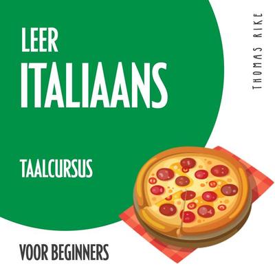 Leer Italiaans (taalcursus voor beginners) - Thomas Rike, Audio, 4064066917470