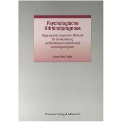 Psychologische Kriminalprognose, Fachbücher von Klaus P. Dahle