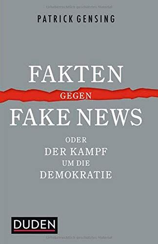 Patrick Gensing - Fakten gegen Fake News oder Der Kampf um die Demokratie - Preis vom 09.10.2026 07:28:09 h