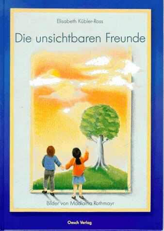 Elisabeth Kübler-Ross - Die unsichtbaren Freunde - Preis vom 02.10.2026 23:42:20 h