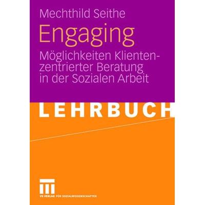 Engaging, Taschenbuch von Mechthild Seithe, VS Verlag für Sozialwissenschaften, 978-3-531-15424-4