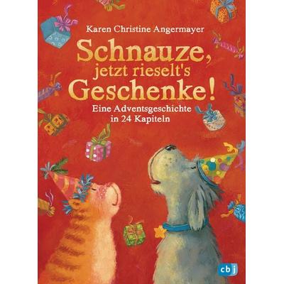 Schnauze, jetzt rieselt's Geschenke, Gebundene Ausgabe von Karen Christine Angermayer, CBJ, 978-3-570-17754-9