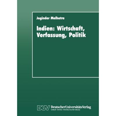Indien: Wirtschaft, Verfassung, Politik, Taschenbuch von Joginder Malhotra, Deutscher Universitätsverlag, 978-3-8244-4071-9