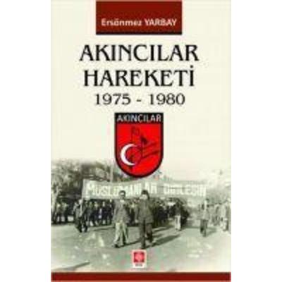 Akincilar Hareketi, Taschenbuch von Ersönmez Yarbay, Ekin Kitabevi Yayinlari