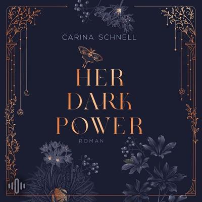 Her Dark Power (Crescent College 1) - Carina Schnell, Audio, 9783844943368