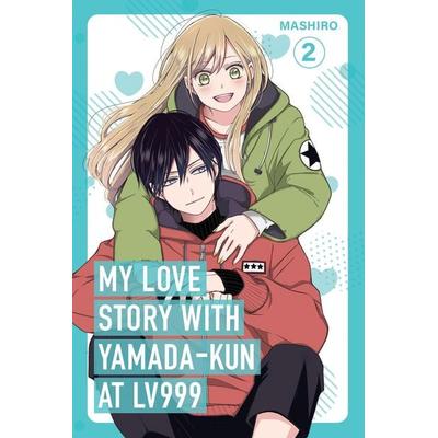 My Love Story with Yamada-kun at Lv999 Volume 2, Taschenbuch von Mashiro, Random House LLC US