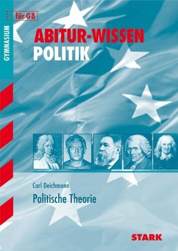 Carl Deichmann - Abitur-Wissen Politik / Politische Theorie - Preis vom 30.09.2026 09:01:18 h