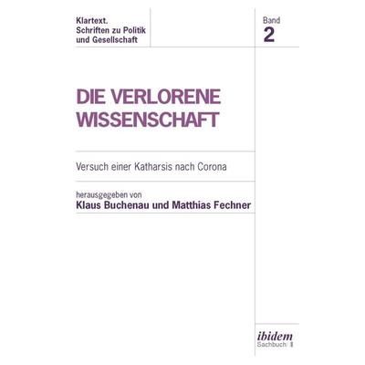 Die verlorene Wissenschaft, Taschenbuch von Klaus Fechner Buchenau, Ibidem, 978-3-8382-1922-6