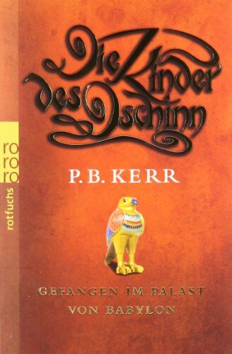 Kerr, P. B. - Die Kinder des Dschinn. Gefangen im Palast von Babylon - Preis vom 01.10.2026 17:08:56 h