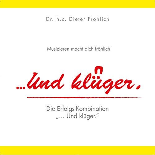 Dr. h.c. Dieter Fröhlich - ...und klüger. - Preis vom 13.10.2026 19:28:25 h