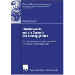 Strukturwandel und die Dynamik von Abhängigkeiten, Fachbücher von Matthias Kempf