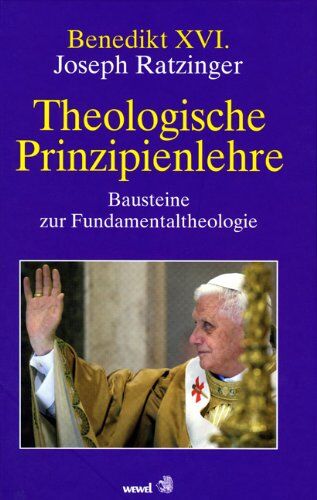 Joseph Ratzinger - Theologische Prinzipienlehre - Preis vom 09.10.2026 07:28:09 h