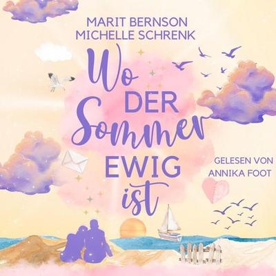 Wo der Sommer ewig ist - Marit Bernson,Michelle Schrenk, Audio, 4066004782911