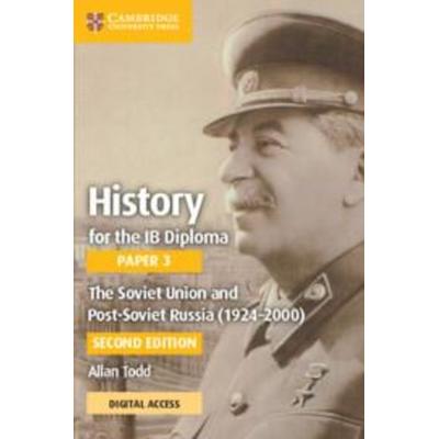 History for the IB Diploma Paper 3 the Soviet Union and Post-Soviet Russia (1924-2000) Coursebook with Digital Access (2 Years), Taschenbuch von Allan