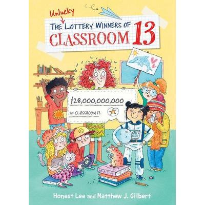 The Unlucky Lottery Winners of Classroom 13, Gebundene Ausgabe von Honest Lee, ABDO Publishing Company, 978-1-09-825347-9