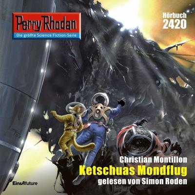Perry Rhodan 2420: Ketschuas Mondflug - Christian Montillon, Audio, 4056198025406
